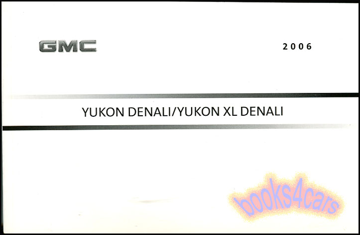 view cover of 2006 Yukon Denali & Yukon XL owners manual by GMC