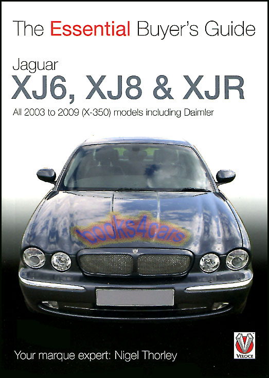 view cover of 2003-2009 Jaguar XJ6 XJ8 XJR Essential Buyers Guide by Nigel Thorley