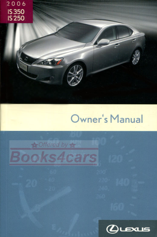 view cover of 2006 IS350 IS250 owners manual by Lexus