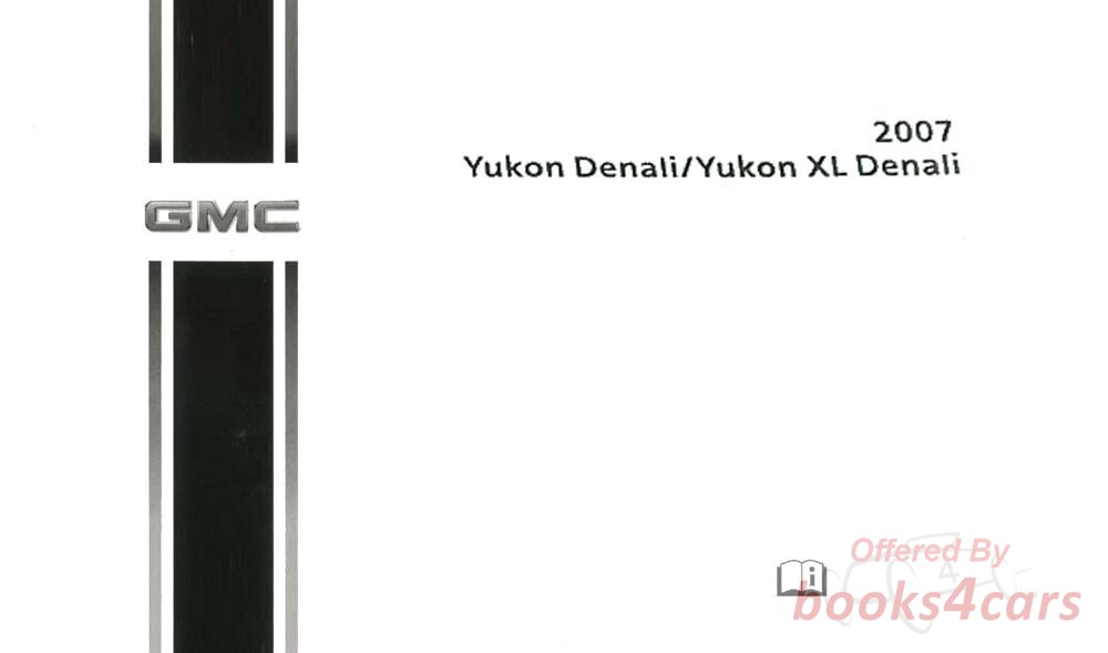 view cover of 2007 Yukon DENALI and Yukon DENALI XL owners manual by GMC truck