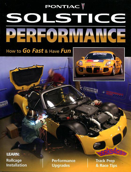 view cover of Pontiac Solstice Performance How to Go Fast & Have Fun by GM Performance RAcing Division allso applies to Saturn Sky & GXP 132 pages