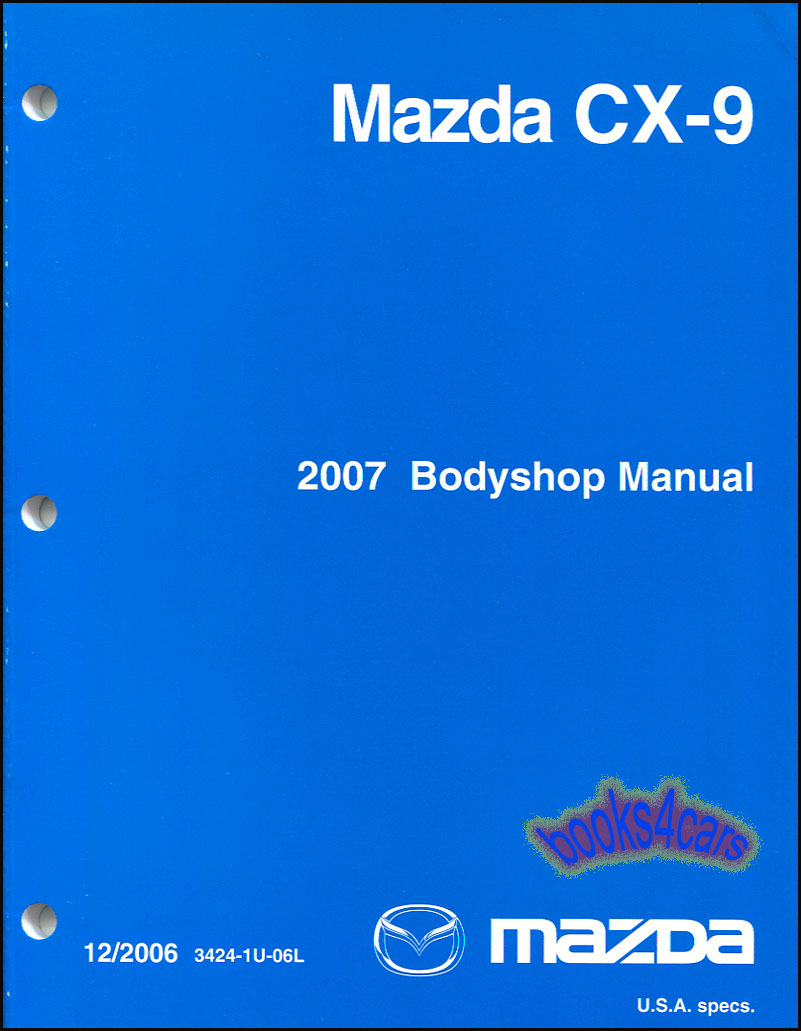 view cover of 2007 CX-9 Bodyshop Repair Manual by Mazda CX9
