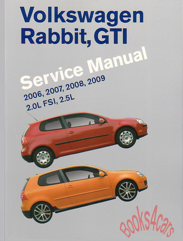 view cover of 2006-2009 Official Volkswagen Rabbit & GTI Shop Service Repair Manual 978 pages Bentley including 2.0 FSI & 2.5 engines