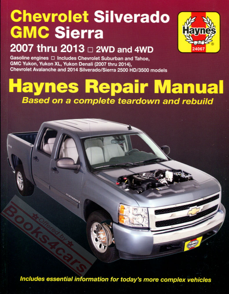 view cover of 2007-2013 Chevrolet GMC Silverado Sierra Denali Suburban Tahoe Yukon XL Avalanche shop service repair manual by Haynes 384 pages (does not include 2007 Silverado or 2007 Sierra Classic or diesel engine or Hybrid system )