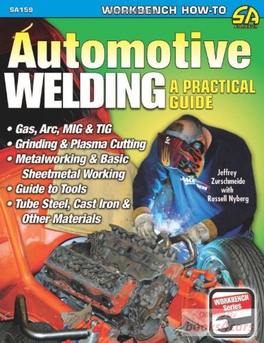 view cover of Automotive Welding - A Practical Guide by Jeffrey Zurschmeide and Russell Nyberg