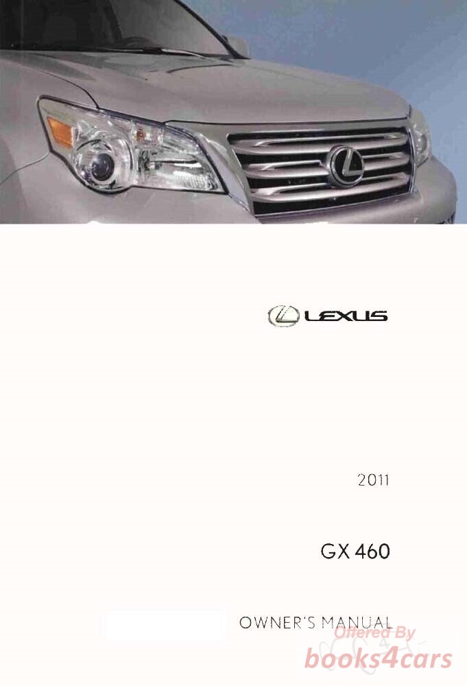 view cover of 2010 owners manual by Lexus for the GX460 model. Also called the Glovebox Book this manual covers all the operations of the controls of the GX 460