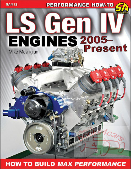 view cover of 2005-2018 Chevrolet LS Gen IV Engines by M Mavrigian 144 pages with 400 color photos & charts