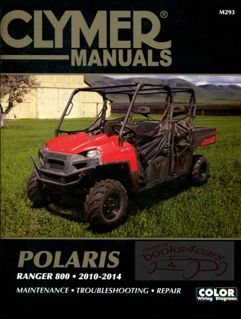 view cover of 2010-2014 Polaris Ranger 800 Shop Service Repair Manual 512 pages incl color wiring diagrams by Clymer