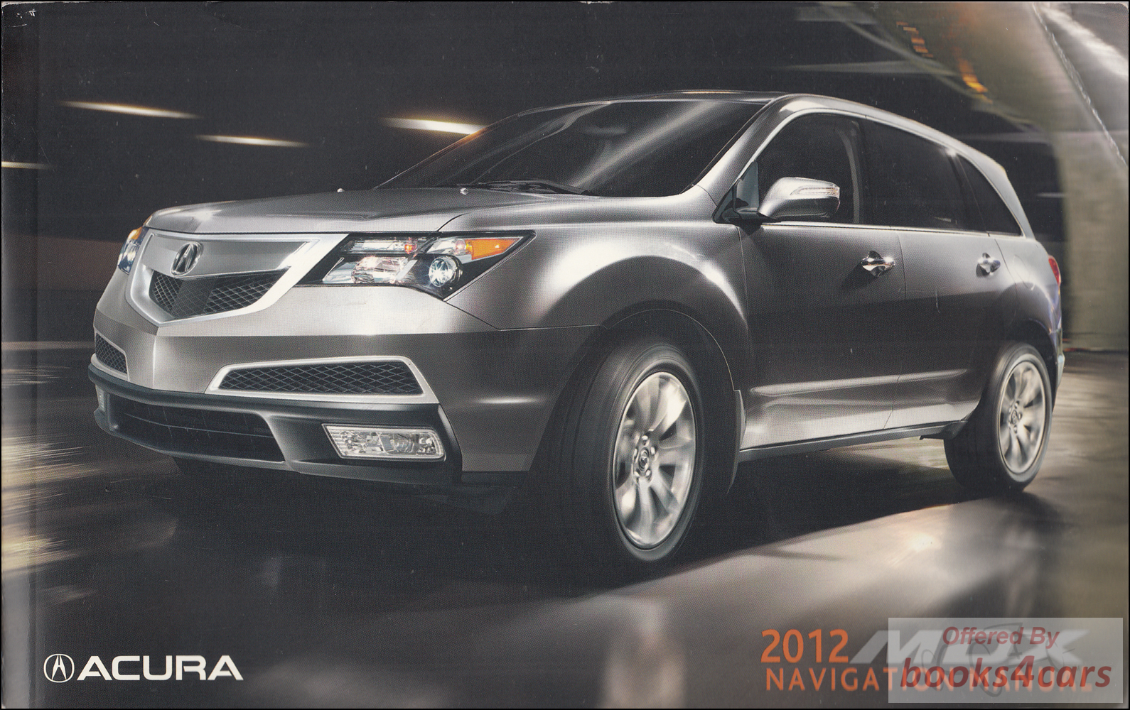 view cover of 2012 MDX Navigation owners manual by Acura