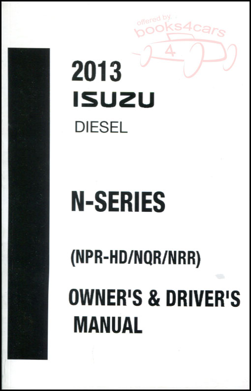 view cover of 2013 NQR NRR NPR HD DIESEL owners manual by Isuzu and GMC