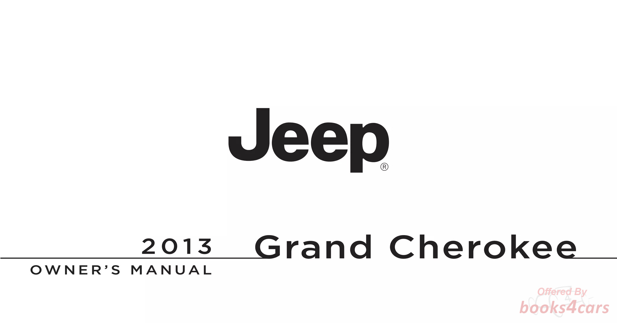 view cover of 2013 Grand Cherokee owners manual by Jeep