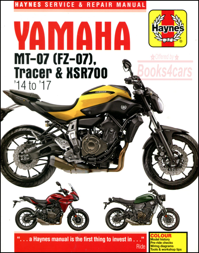 view cover of 2014-2017 Yamaha Shop Service Repair Manual 304 pgs by Haynes NT07 Tracer KSR700 MT-07 with Service & Repair Procedures for Engine Transmission Brakes Suspension Body Electrical & more