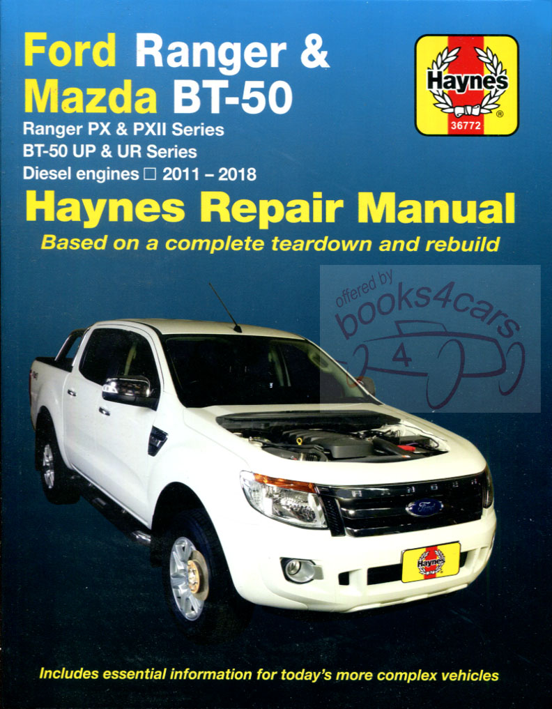 view cover of 2011-2018 Turbo Diesel Ford Ranger Pickup & Mazda BT50 Shop Service Repair Manual by Haynes 256 pgs for non-US applications UP UR PX PXII P4AT P5AT 2.2L 3.2L 4&5cyl BT-50