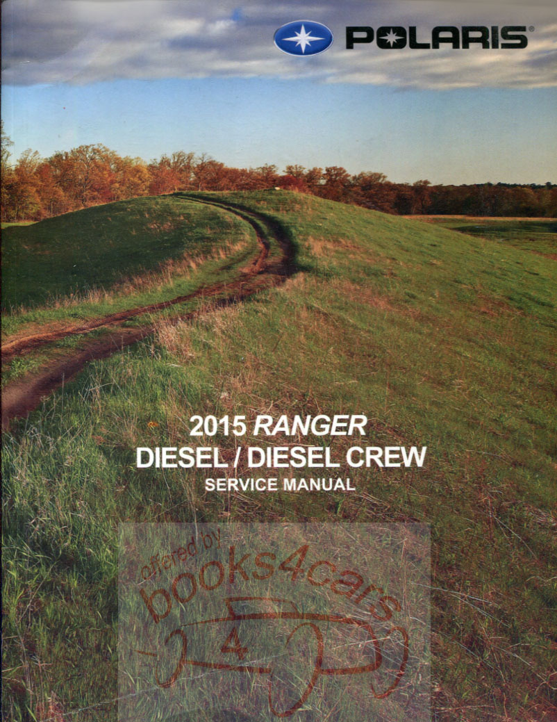 view cover of 2015 Polaris Ranger Diesel / Crew Shop Service Repair Manual by Polaris
