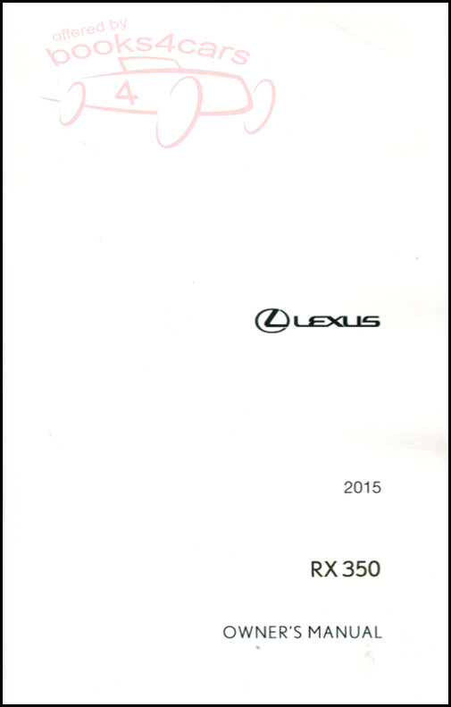 view cover of 2015 RX350 owners manual by Lexus for RX 350 in 886 pages