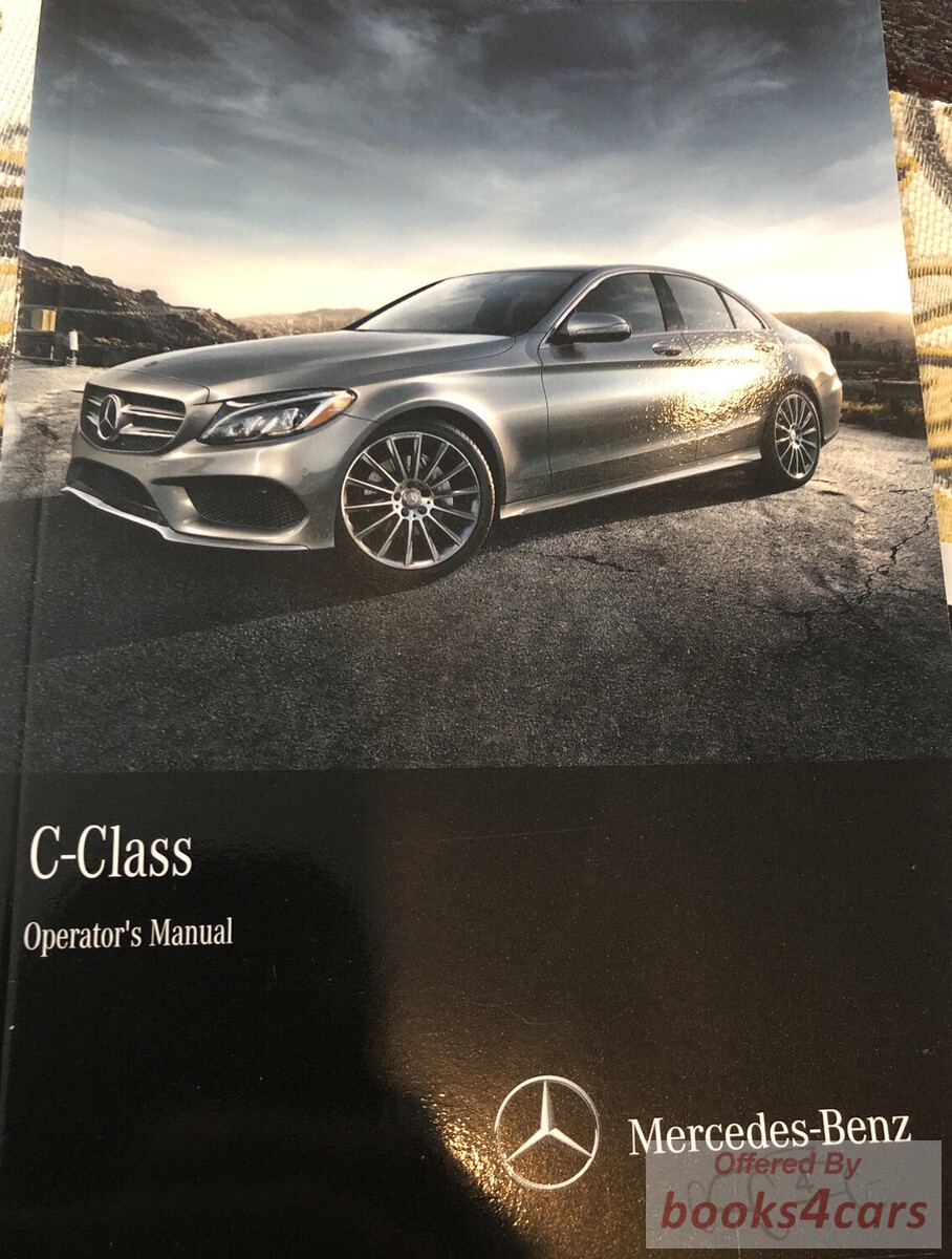view cover of 2016 C300 C350 C400 C450 AMG C-class Sedan & Wagon Owners Manual by Mercedes
