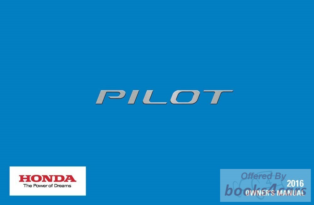 view cover of 2016 Pilot owners manual by Honda 661 pgs