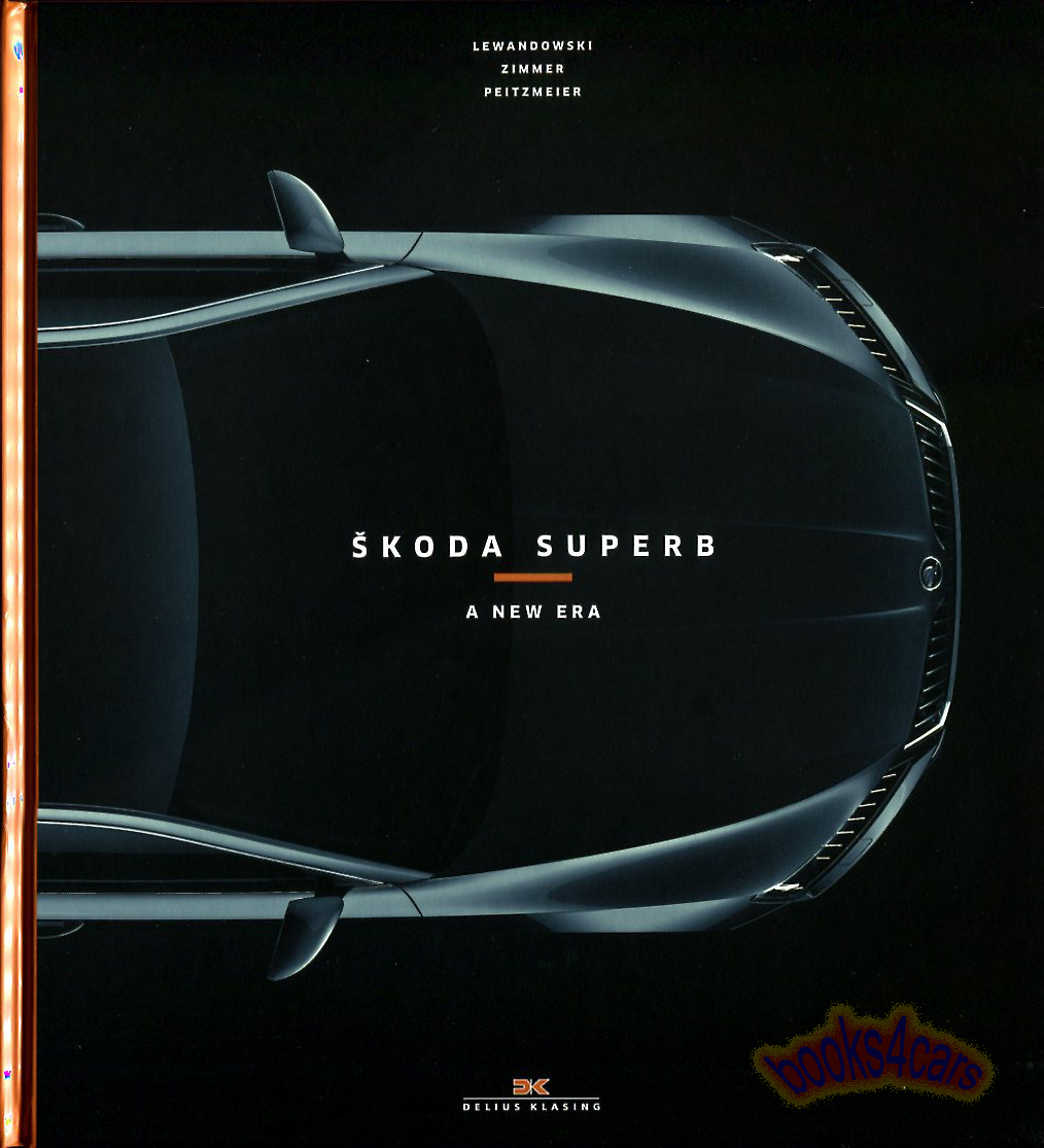 view cover of 1934-1920 Skoda Superb new era history by Lewandowki 120 pages hardcover