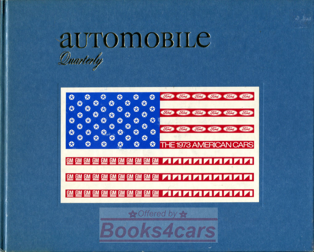view cover of Volume 10, Issue 4 of Automobile Quarterly featuring 1973 American cars, Sleeve valve engine, & Tourist Trophy races. Automotive Quarterly.